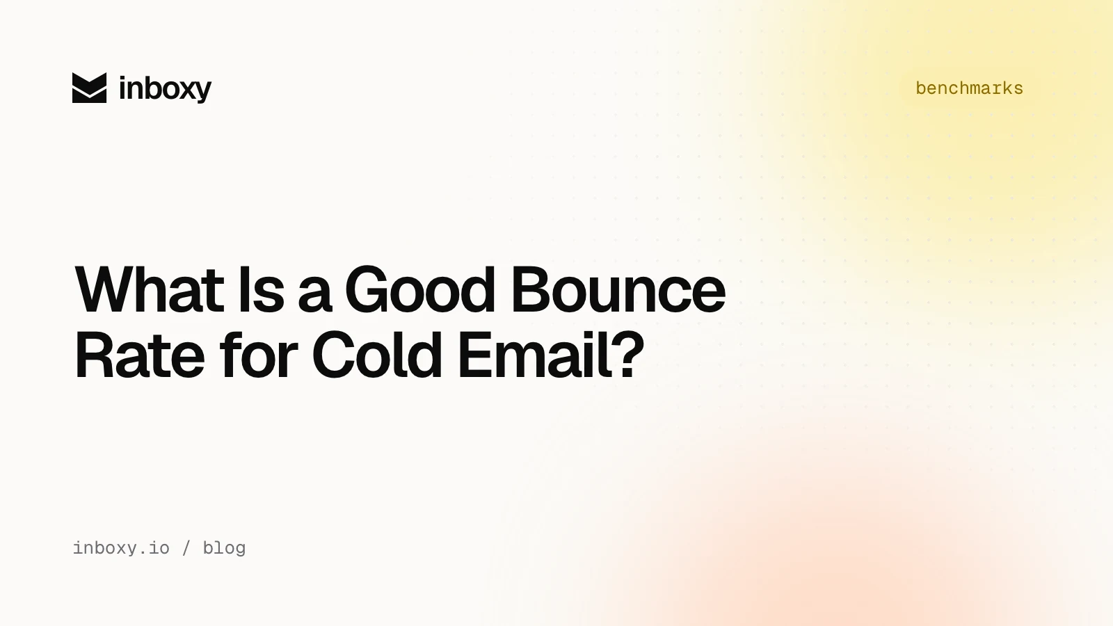 What Is a Good Bounce Rate for Cold Email?